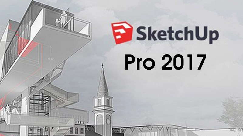 Sketchup 2017: Hướng dẫn cài đặt phần mềm miễn phí