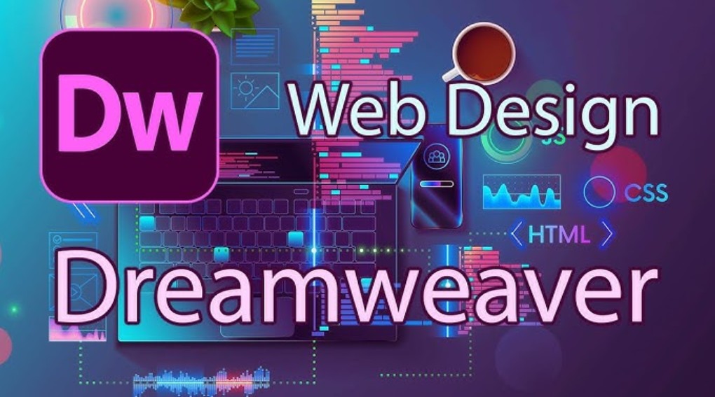 Cách tải và cài đặt Adobe Dreamweaver phiên bản mới nhất đơn giản