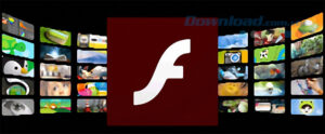 Download Adobe Flash Player - Hỗ trợ xem phim, chơi game Flash một cách dễ dàng